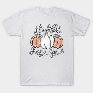Thankful, Grateful and Blessed - Thanksgiving , holiday, seasonal T-Shirt